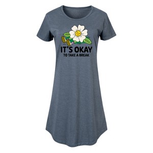 Women's - Instant Message - It's Okay To Take A Break Graphic T-shirt Dress - 1 of 4