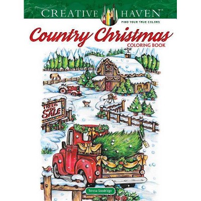 Creative Haven Country Christmas Coloring Book - (Creative Haven Coloring Books) by  Teresa Goodridge (Paperback)