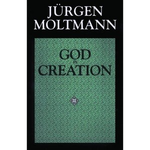 God in Creation - (Gifford Lectures) by  Jurgen Moltmann (Paperback) - 1 of 1