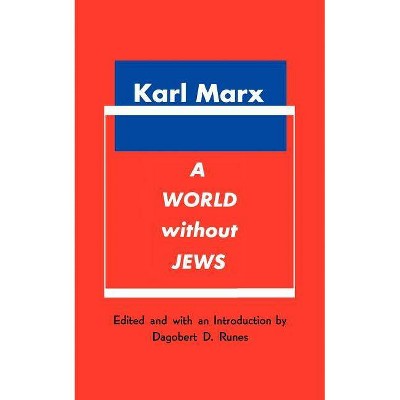 A World Without Jews - by  Karl Marx (Paperback)