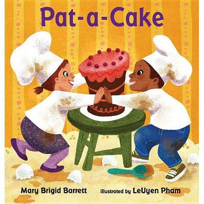 Pat-A-Cake - by  Mary Brigid Barrett (Board Book)