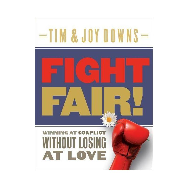 Fight Fair! - by  Tim Downs & Joy Downs (Paperback), 1 of 2
