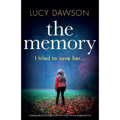 The Memory - by  Lucy Dawson (Paperback)