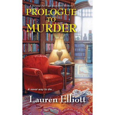 Prologue to Murder - (Beyond the Page Bookstore Mystery) by  Lauren Elliott (Paperback)