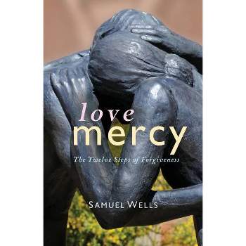 Love Mercy - by  Samuel Wells (Paperback)