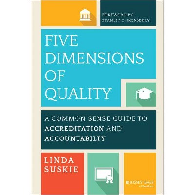 Five Dimensions of Quality - by  Linda Suskie (Hardcover)