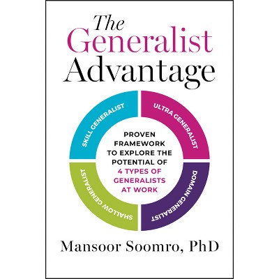 The Generalist Advantage - by  Mansoor Soomro (Hardcover)