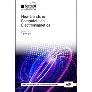 New Trends in Computational Electromagnetics - (Electromagnetic Waves) by  Özgür Ergül (Hardcover) - 1 of 1