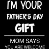 Men's Design By Humans I'm Your Father's Day Gift You Are Welcome By sukhendu12 Tank Top - 2 of 2
