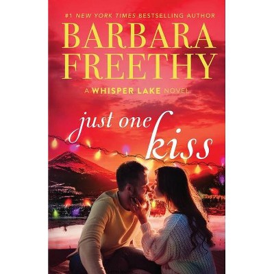 Just One Kiss - by  Barbara Freethy (Paperback)