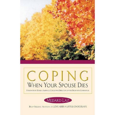  Coping When Your Spouse Dies - by  Medard Laz (Paperback) 