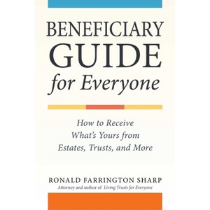 Beneficiary Guide for Everyone - by  Ronald Farrington Sharp (Paperback) - 1 of 1