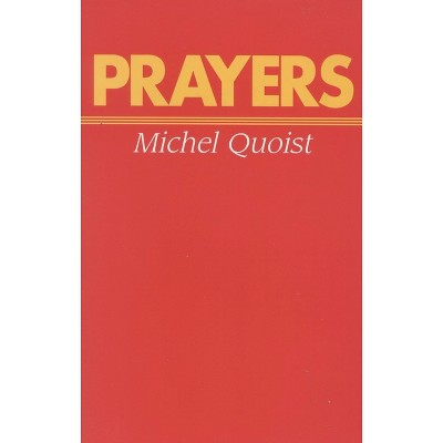 Prayers - by  Michel Quoist (Paperback)