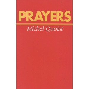 Prayers - by  Michel Quoist (Paperback) - 1 of 1