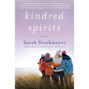 Kindred Spirits - by  Sarah Strohmeyer (Paperback) - 1 of 1