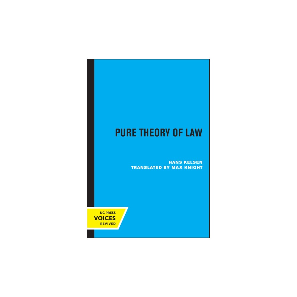 Pure Theory of Law - by Hans Kelsen (Paperback)