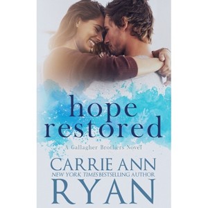 Hope Restored - (Gallagher Brothers) by  Carrie Ann Ryan (Paperback) - 1 of 1