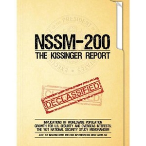 NSSM 200 The Kissinger Report - by National Security Council - 1 of 1