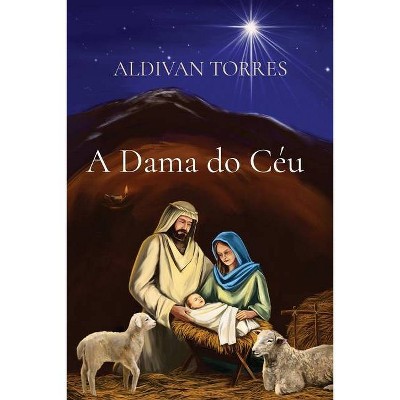 A Dama do Céu - by  Aldivan Teixeira Torres (Paperback)