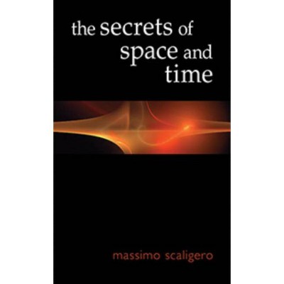 The Secrets of Space and Time - by  Massimo Scaligero (Paperback)