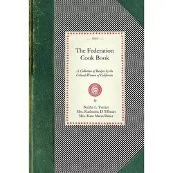 Federation Cook Book - (Cooking in America) (Paperback)