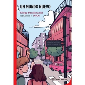 Un Mundo Nuevo / A New World - by  Diego Paszkowski (Paperback) - 1 of 1