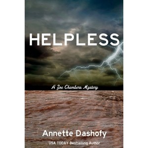 Helpless - (Zoe Chambers Mystery) by  Annette Dashofy (Paperback) - 1 of 1