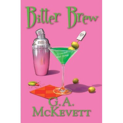 Bitter Brew - (Savannah Reid Mystery) by  G A McKevett (Hardcover)