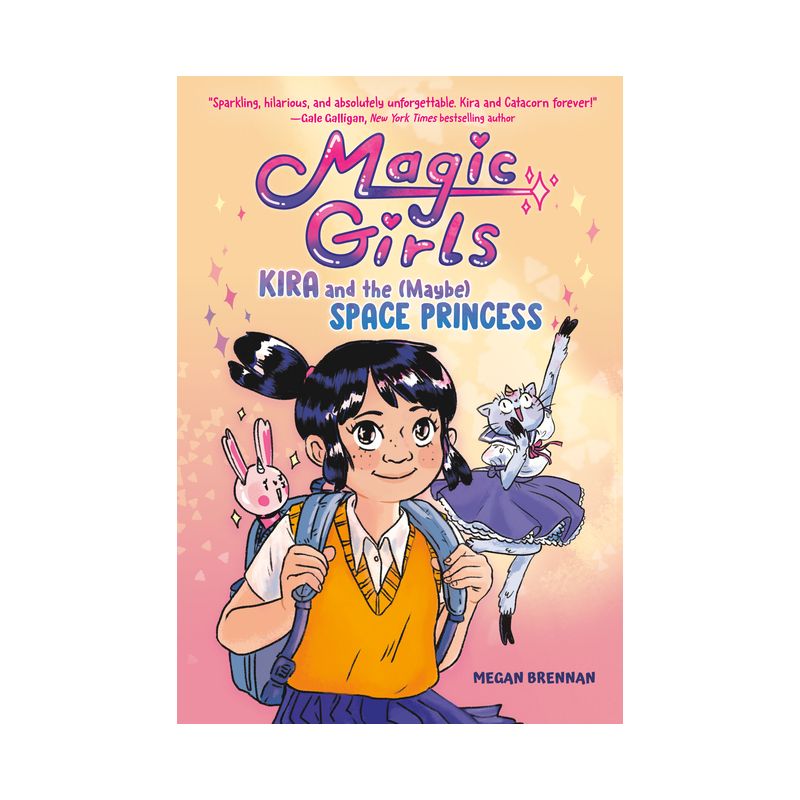Kira and the (Maybe) Space Princess - (Magic Girls) by Megan Brennan, 1 of 2