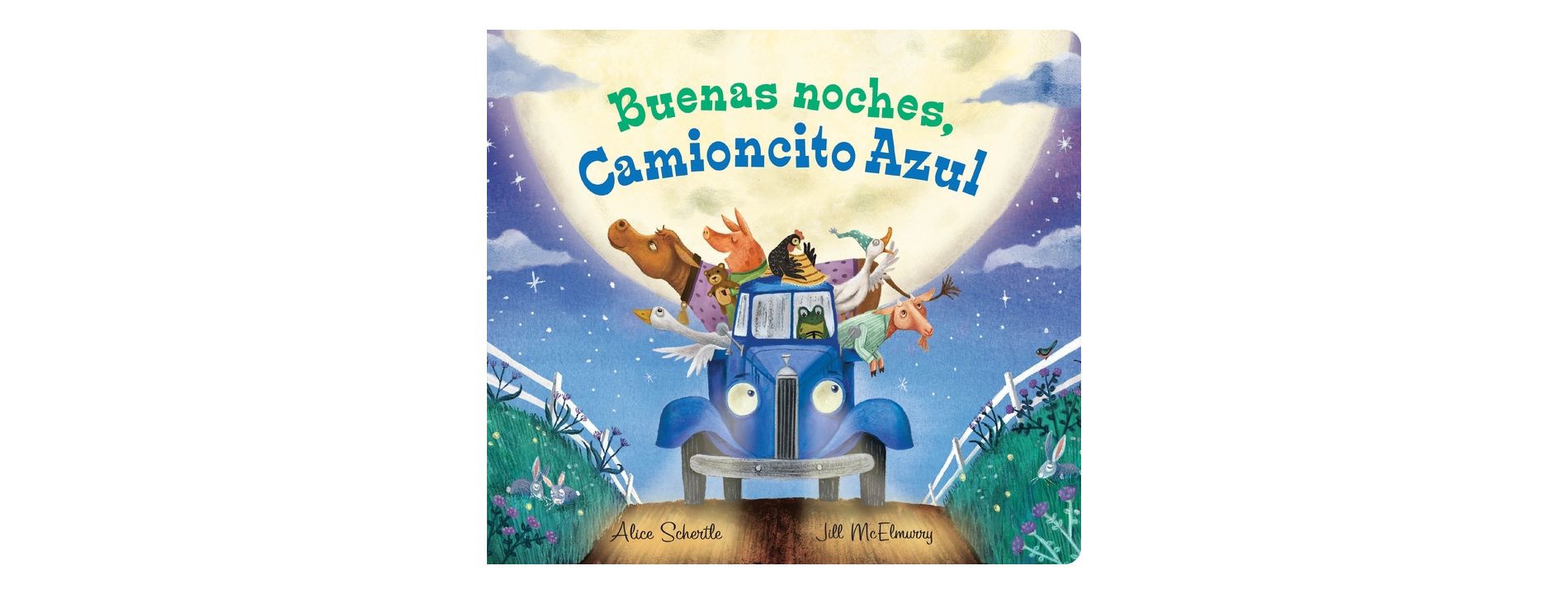 Buenas Noches, Camioncito Azul - (Little Blue Truck) by  Alice Schertle (Board Book)