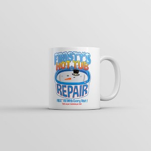 Crazy Dog T-Shirts Frostys Hot Tub Repair Mug Funny Xmas Season Novelty Coffee Cup-11oz - 1 of 4