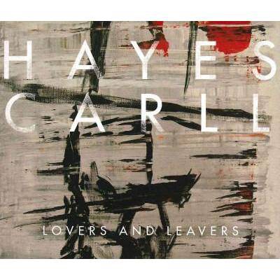 Hayes Carll - Lovers and Leavers (CD)