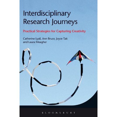 Interdisciplinary Research Journeys - by  Catherine Lyall (Paperback)