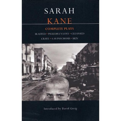 Kane: Complete Plays - (Contemporary Dramatists) by  Sarah Kane (Paperback)