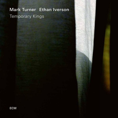 Ethan Iverson/Mark Turner - Temporary Kings (CD)