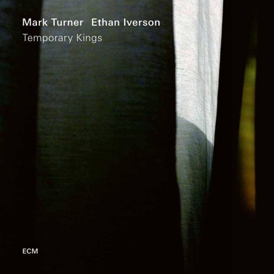 Ethan Iverson/Mark Turner - Temporary Kings (CD)