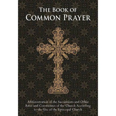 The Book of Common Prayer - by  The Episcopal Church (Paperback)