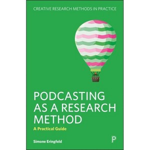 Podcasting as a Research Method - (Hardcover) - 1 of 1
