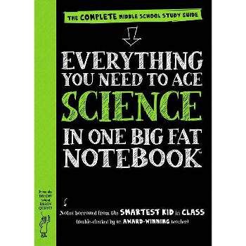 Everything You Need to Ace Science in One Big Fat Notebook : The Complete Middle School Study Guide - by Sharon Madanes (Paperback)
