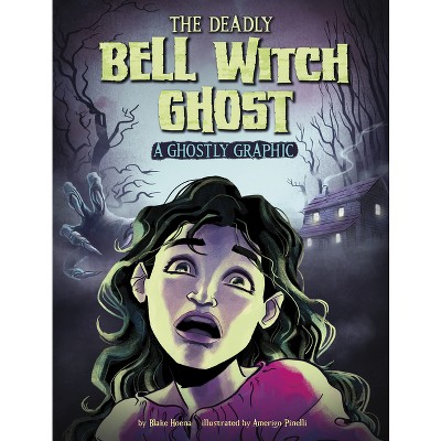 The Deadly Bell Witch Ghost - (Ghostly Graphics) by Blake Hoena