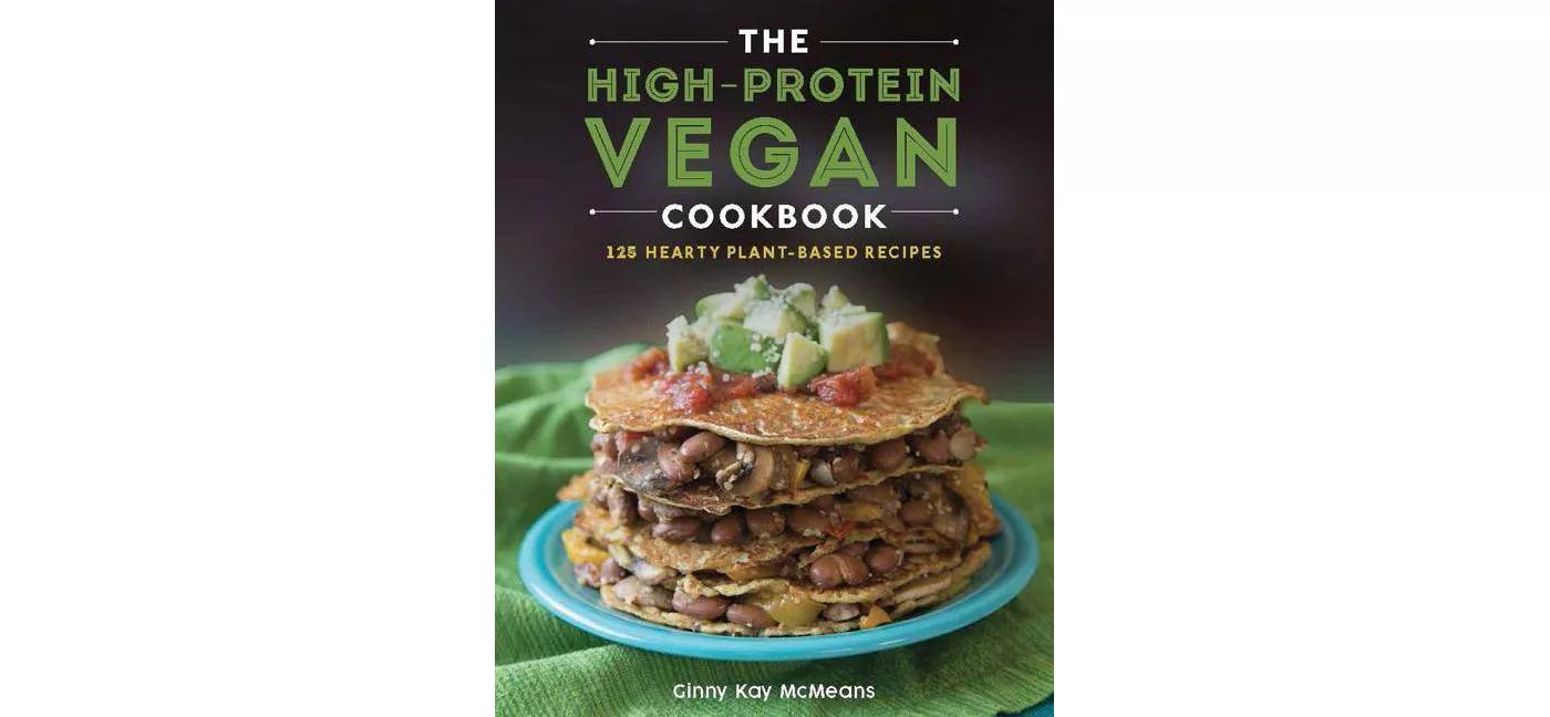 The High-Protein Vegan Cookbook - by Ginny Kay McMeans (Hardcover) - image 1 of 1