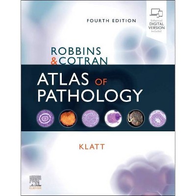 Robbins and Cotran Atlas of Pathology - (Robbins Pathology) 4th Edition by  Edward C Klatt (Paperback)