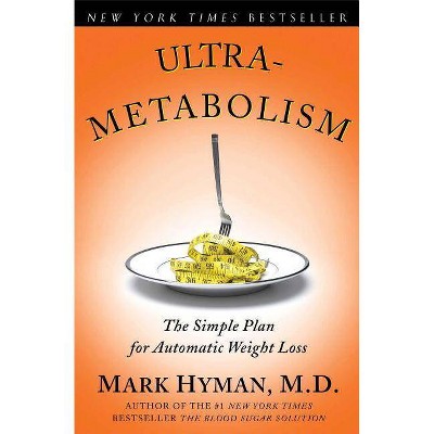 Ultrametabolism - by  Mark Hyman (Paperback)