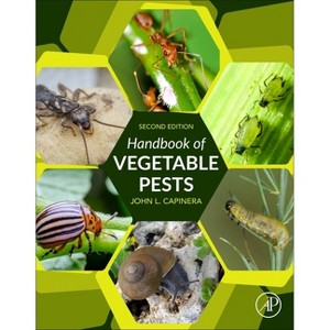 Handbook of Vegetable Pests - 2nd Edition by  John Capinera (Paperback) - 1 of 1