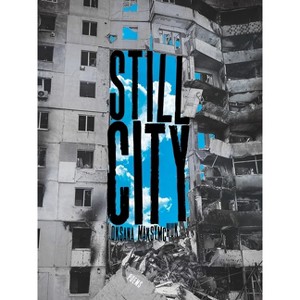 Still City - (Pitt Poetry) by  Oksana Maksymchuk (Paperback) - 1 of 1