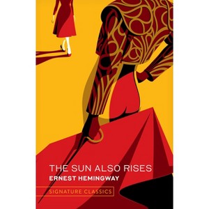 The Sun Also Rises (Graphic Art Collector's Edition) - (Signature Editions) by  Ernest Hemingway (Hardcover) - 1 of 1