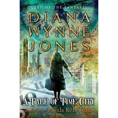 A Tale of Time City - by  Diana Wynne Jones (Paperback)