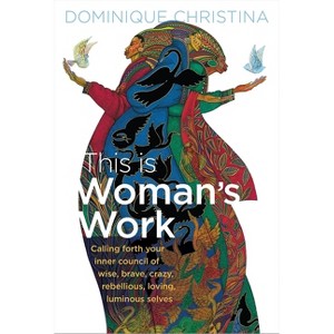 This Is Woman's Work - by  Dominique Christina (Paperback) - 1 of 1