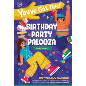 You've Got This! Birthday Party Palooza - by DK - 1 of 1