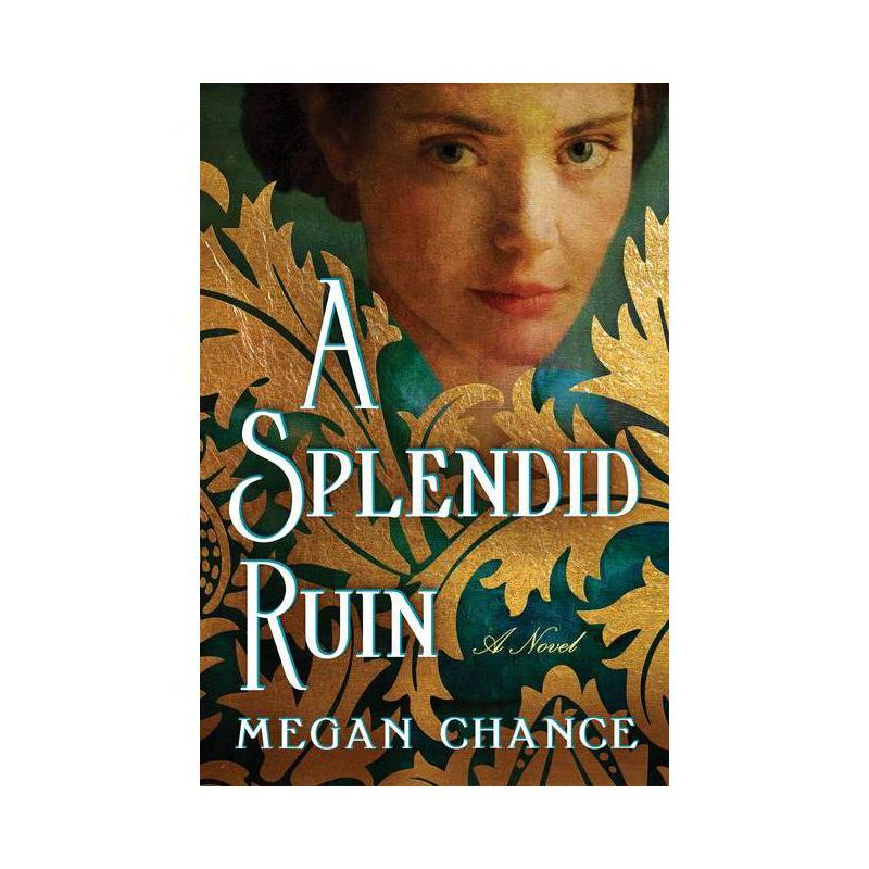A Splendid Ruin - by  Megan Chance (Paperback), 1 of 2